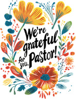 We're Grateful for you, Pastor.jpg